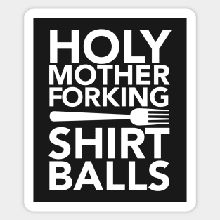 Holy Mother Forking Shirt Sticker